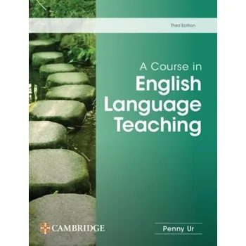 A Course in English Language Teaching - Ur, Penny