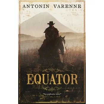 Equator - Varenne, Antonin [EN] (2019, Brožovaná, Quercus publishing)