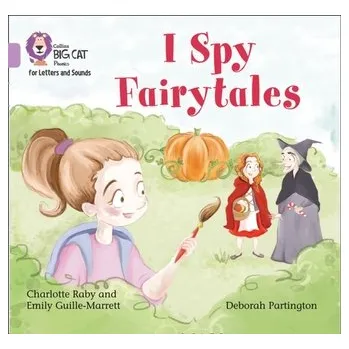 Kniha I Spy Fairytales - Guille-Marrett, Emily; Raby, Charlotte [EN] (2017, Brožovaná, HarperCollins Publishers)