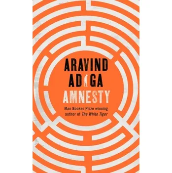 Amnesty - Adiga Aravind [EN] (2020, Gebunden, Pan Macmillan)