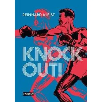 Komiks pro dospělé Knock Out! - Kleist, Reinhard [DE] (2019, Vázaná, Carlsen Verlag GmbH)