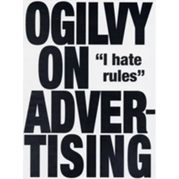 Ogilvy on Advertising - David Ogilvy