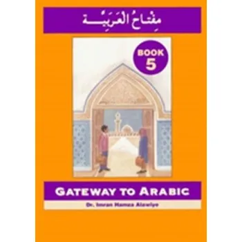 Gateway to Arabic - Imran, Alawiye [EN] (2004, Brožovaná, Anglo-Arabic Graphics Ltd)