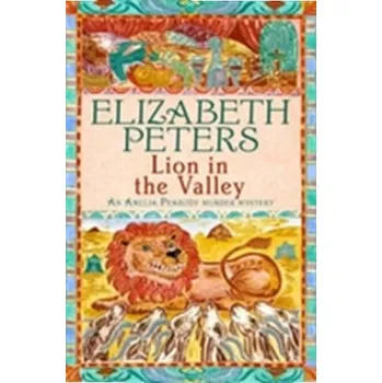 Lion in the Valley - Elizabeth Peters [EN] (2006, Brožovaná / brožovaná, Little, Brown Book Group)