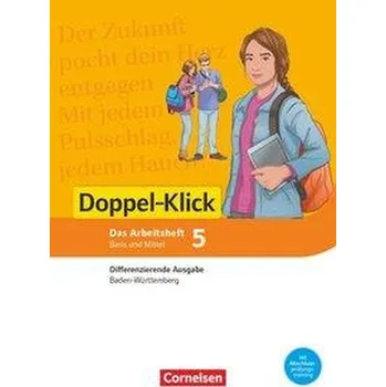 Cizojazyčná kniha Doppel-Klick Band 5: 9. Schuljahr - Differenzierende Ausgabe Baden-Württemberg - Arbeitsheft mit Lösungen - Bentin, Werner [DE] (2019, Brožovaná, Cornelsen Verlag GmbH)