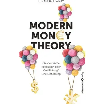 Modern Money Theory - Wray, L. Randall [DE] (2022, Brožovaná, Börsenbuchverlag)