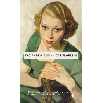 Das Fräulein - Andric, Ivo [DE] (2025, Brožovaná / brožovaná, dtv Verlagsgesellschaft)