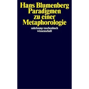 Paradigmen zu einer Metaphorologie - Blumenberg, Hans [DE] (2015, Brožovaná / brožovaná, Suhrkamp)