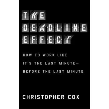 The Deadline Effect - Cox, Christopher [EN] (2021, Firma, Avid Reader Press / Simon & Schuster)