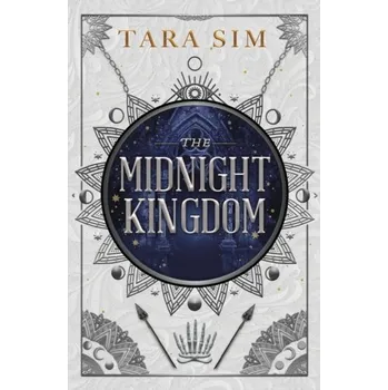 Kniha The Midnight Kingdom - Sim, Tara [EN] (2024, Brožovaná, Hodder & Stoughton)
