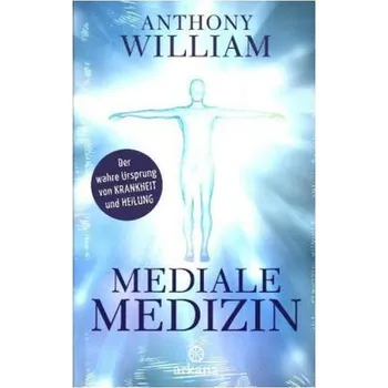Mediale Medizin - William, Anthony