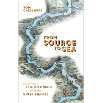 Cestování From Source to Sea - Chesshyre, Tom [EN] (2018, Brožovaná, Summersdale Publishers)
