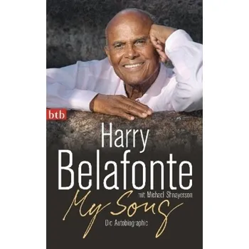 Literární biografie My Song - Belafonte, Harry [DE] (2013, Brožovaná, btb)