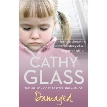 Literární biografie Damaged - Cathy Glass