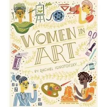 Women in Art - Ignotofsky, Rachel [EN] (2021, Formát desky, Random House USA Inc)