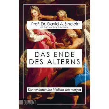 Příroda Das Ende des Alterns - Sinclair, David A. [DE] (2020, Brožovaná, DuMont Buchverlag GmbH)