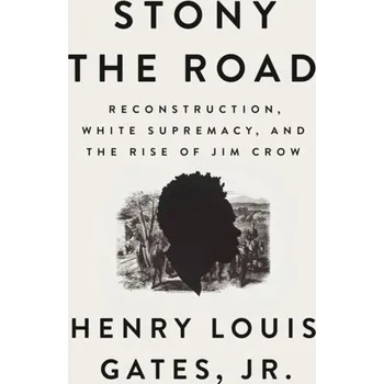 Stony the Road - Gates, Henry Louis [EN] (2019, Gebunden, Penguin Putnam Inc)