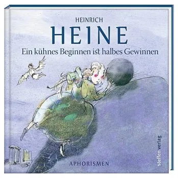 První čtění Ein kühnes Beginnen ist halbes Gewinnen - Heine, Heinrich