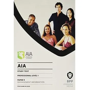 AIA 9 Management Information - BPP Learning Media [EN] (2020, Brožovaná, BPP Learning Media)