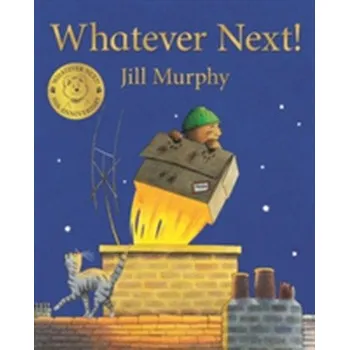 Whatever Next! - Jill Murphy