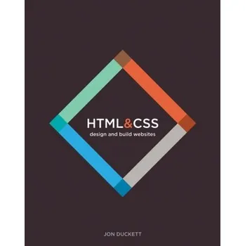 Technika HTML and CSS - Jon Duckett [EN] (2014, Vázaná, John Wiley & Sons Inc)