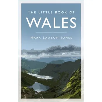 The Little Book of Wales - Lawson-Jones, Reverend Mark
