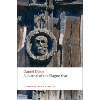 A Journal of the Plague Year - Defoe Daniel [EN] (2010, Brožovaná, Oxford University Press)