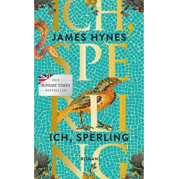 Ich, Sperling - Hynes, James Patrick, MA [DE] (2023, Firma, dtv Verlagsgesellschaft)