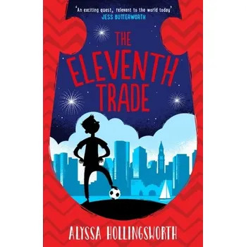 The Eleventh Trade - Hollingsworth, Alyssa [EN] (2018, Taschenbuch, Templar Publishing)