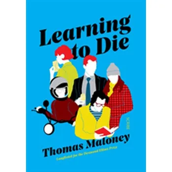 Learning to Die - Maloney, Thomas