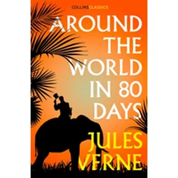 Beletrie pro dospělé Around the World in Eighty Days - Jules Verne [EN] (2018, Brožovaná, HarperCollins Publishers)