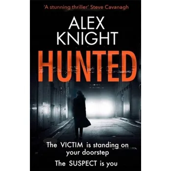 Hunted - Knight, Alex [EN] (2021, Měkká, Orion Publishing Co)