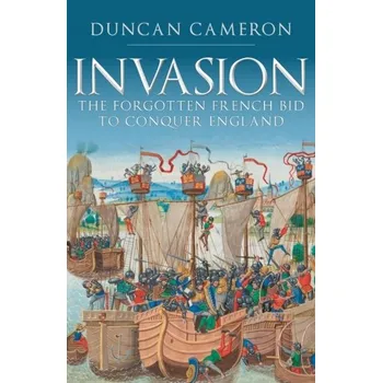 Invasion - Duncan Cameron [EN] (2022, Brožovaná, Amberley Publishing)