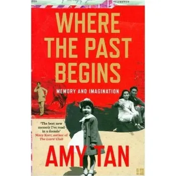 Where the Past Begins - Tan, Amy [EN] (2018, Brožovaná, HarperCollins Publishers)