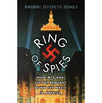Ring of Spies - Jeffreys-Jones Rhodri