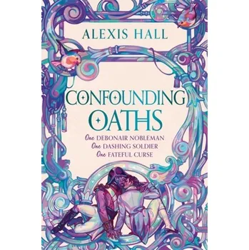 Confounding Oaths - Hall, Alexis