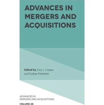 Advances in Mergers and Acquisitions [EN] (2021, Firma, Emerald Publishing Limited)