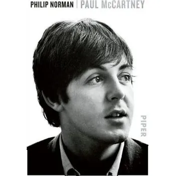 Paul McCartney - Norman, Philip [DE] (2018, Taschenbuch, Piper)