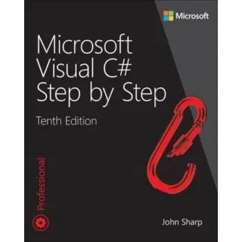 Technika Microsoft Visual C# Step by Step - John Sharp [EN] (2022, Měkká, Pearson Education (US))