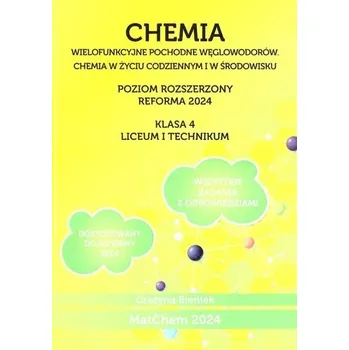 Chemie Chemia Zb. zadań 4 LO i technikum PR - Grażyna Bieniek [PL] (2024, Brožovaná, MatChem)