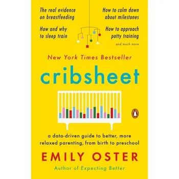 Učebnice Cribsheet - Oster, Emily [EN] (2020, Brožovaná, Penguin LCC US)