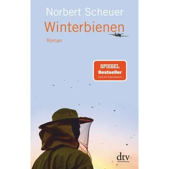 Winterbienen - Scheuer, Norbert [DE] (2020, Brožovaná / brožovaná, dtv Verlagsgesellschaft)