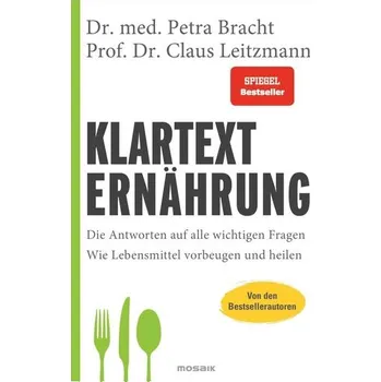 Klartext Ernährung - Bracht, Petra [DE] (2020, Vázaná, Mosaik Verlag)