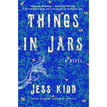 Things in Jars - Kidd, Jess [EN] (2020, Firma, Atria books)
