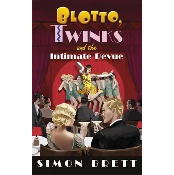 Blotto, Twinks and the Intimate Revue - Simon Brett [EN] (2019, Taschenbuch, Little, Brown Book Group)