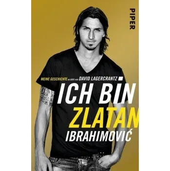 Literární biografie Ich bin Zlatan - Ibrahimovic, Zlatan
