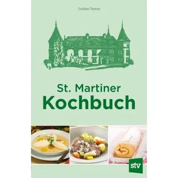 St. Martiner Kochbuch - Zeidler, Emilie