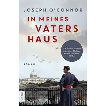 Kniha In meines Vaters Haus - O'Connor, Joseph [DE] (2025, Brožovaná, C.H. Beck)