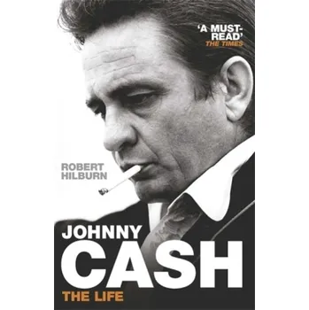 Populárně naučná literatura pro dospělé Johnny Cash - Hilburn, Robert