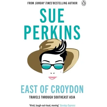 Populárně naučná literatura pro dospělé East of Croydon - Perkins, Sue